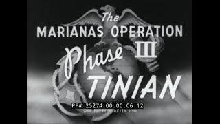 US MARINE CORPS INVASION OF TINIAN SUMMER 1944 WORLD WAR II MARIANAS OPERATIONS 25274 [upl. by Einaffyt]