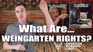 What are Weingarten Rights  Union Facts Friday Episode 3 [upl. by Elrae365]