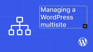 Managing a WordPress multisite network [upl. by Radec953]