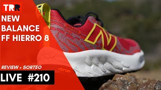 LIVE 210  Review  Sorteo  New Balance Fresh Foam Hierro v8 [upl. by Itraa742]