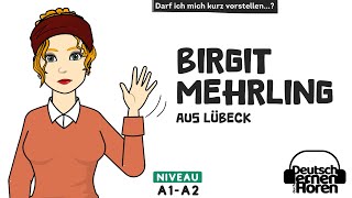 740 Birgit Mehrling aus Lübeck  Deutsch lernen durch Hören  NiveauA1A2  German stories [upl. by Amada262]