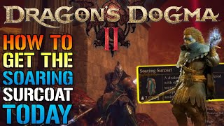 Dragons Dogma 2 quotSoaring Surcoatquot Location Guide How To Get This Armor TODAY Unmoored World [upl. by Materi758]