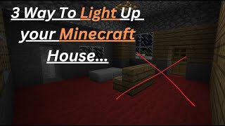 Minecraft Base Ideas  Three Creative Ways To Light Your Home 121 [upl. by Akceber]