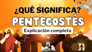 Pentecostés ¿Qué significa ¿Por qué se celebra [upl. by Alekat697]