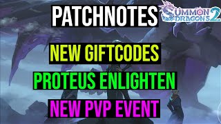 Patchnotes 1909 New Giftcodes  Proteus Enlighten  New PVP Event Summon Dragons 2 [upl. by Daniels]