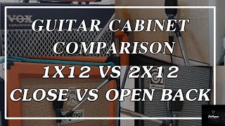 Guitar Cabinet Comparison  1x12 vs 2x12 Close vs Open Back [upl. by Midis]