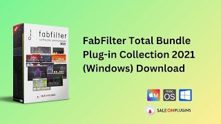 FabFilter Total Bundle Plugin Collection 2021 Windows Download [upl. by Tnemelc]