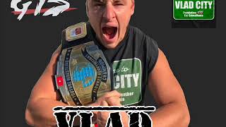 GTS Wrestling  Vlad Theme Song FIXED AUDIO [upl. by Prem511]