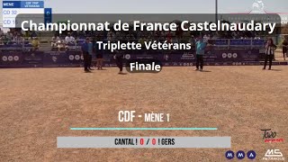 CDF  Triplette Vétérans  Castelnaudary  Finale  Cantal VS Gers  11072024 [upl. by Anihpesoj930]