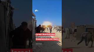 Israel bombardea campamento de desplazados en Gaza  N Shorts [upl. by Ahlgren]