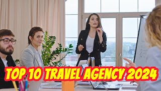 Top 10 Travel Agency 2024 [upl. by Sualocin898]