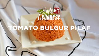 Tomato Bulgur Pilaf [upl. by Aela]