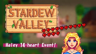 Stardew Valley 14 Haleys 14 Heart Event [upl. by Liam]