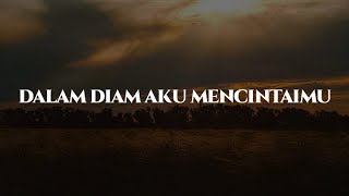 Dalam Diam Aku Mencintaimu Delima Rindu Kekasih Ku Di Menara Lirik Lagu  Stings [upl. by Osner]