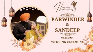 PART 1 LIVE WEDDING CEREMONY  PARWINDER ❤️ SANDEEP  HARPREET FILM PRODUCTION 6280311549 [upl. by Engle]