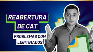 Como funciona as regras de reabertura de CAT no S2210 E a CAT feita pelos Legitimados [upl. by Northrop]