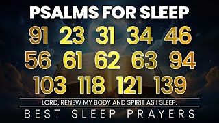 Psalms For Sleep  Psalm 91 23 31 34 46 56 61 62 63 94 103 118 121 139 [upl. by Ytsim]