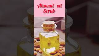 Almond oil Face Scrub For Winter 😍 shortsfeed shorts scrub [upl. by Yellas]