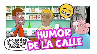 Humor de la calle [upl. by Icyaj]