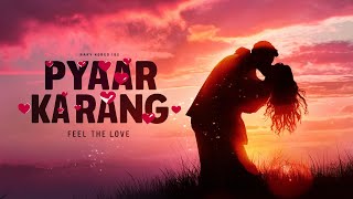 Pyaar Ka Rang  Original Music Video  New Song 2024  VrAudio  SlowedReverb  Lofi  trending [upl. by Merry]