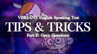 Tips for Part F Open Questions of VERSANT English Speaking Test [upl. by Ttegirb]