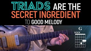 Triads are the SECRET to good melody Guitar Lesson  MicroLesson ML103 [upl. by Yruok]