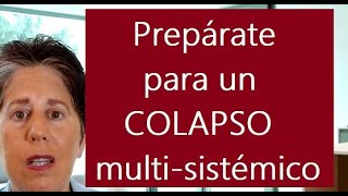 Prepárate para un COLAPSO multisistémico [upl. by Ettenay]