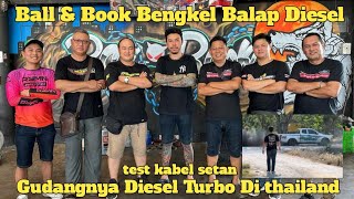 KABEL SETAN DI HINA KASIH PEMBUKTIAN DI BENGKEL BALLampBOOK GUDANGNYA DIESEL TURBO DI THAILAND [upl. by Alleacim868]