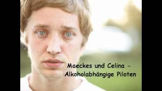 Maeckes feat Celina  alkoholabhaengige Piloten [upl. by Asseralc905]