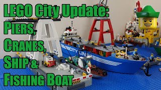 LEGO City Update  Piers Cranes Container Ship 7994 amp Fishing Boat 60015 🚢🏹 [upl. by Carmencita]