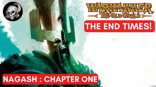 WARHAMMER FANTASY THE END TIMES NAGASH CHAPTER 1 [upl. by Eahsan]