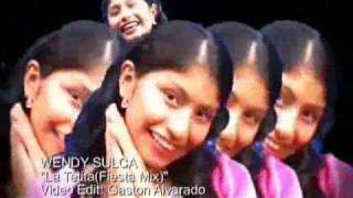 WENDY SULCA La TetitaFiesta Mix [upl. by Yelsehc250]