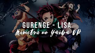 Kimetsu no Yaiba OP  Gurenge by LiSA  Full verw Romaji Lyrics [upl. by Otsedom]