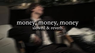 abba  money money money slowed amp reverb  lyrics [upl. by Hausmann]