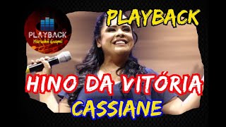 Hino da vitória  Cassiane PLAYBACK [upl. by Noxas314]