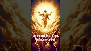 quotThe Ascension of Jesus A Promise of Hope and Returnquot shorts bible biblestories [upl. by Sivahc]