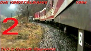 Die Ybbstalbahn 1994  Teil 2 [upl. by Ferullo78]