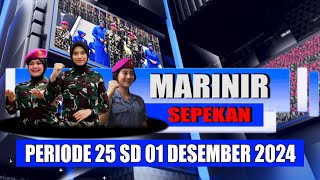 MARINIR SEPEKAN PERIODE 25 NOVEMBER SD 01 DESEMBER 2024 [upl. by Quinton484]