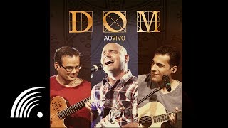 Banda Dom  Coração Adorador  Dom Ao Vivo [upl. by Eenttirb]