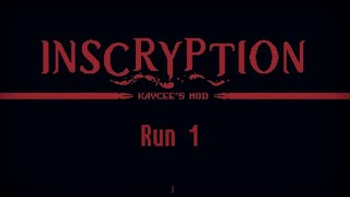 Kaycees Mod Inscryption  Run 1  No Commentary [upl. by Notyap549]