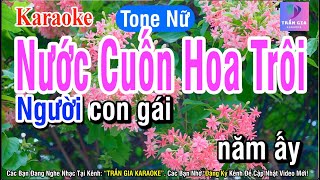 Nước Cuốn Hoa trôi Karaoke Tone Nữ [upl. by Adihaj]