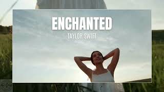 ENCHANTED  Taylor Swift [upl. by Caddric]