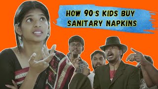 How 90s Kids Buy Sanitary Napkins ftNYK Dipshi Rahul  OMG E09  Put Chutney [upl. by Percival]