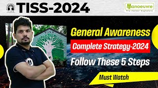 TISS 2024  General Awareness Complete Startegy  Follow These 5 Steps  Must Watch [upl. by Goldi]