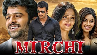 Mirchi Full HD  Superstar Prabhas Action Full Movie  Anushka ShettyRicha Sathyaraj [upl. by Gnauq123]