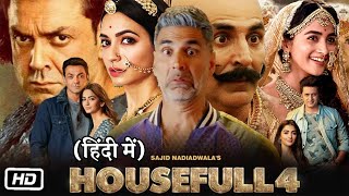 Housefull 4 Full HD Movie in Hindi  Akshay Kumar  Ritesh Deshmukh  Bobby Deol  OTT Explanation [upl. by Junna]