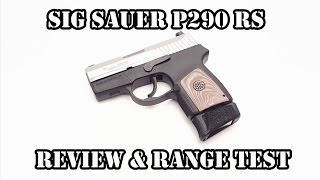 Best Quality Sub Compact Under 400 Sig Sauer P290 RS 380 ACP [upl. by Ivana]