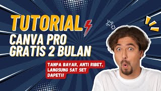 CARA MENDAPATKAN CANVA PRO GRATIS 2 BULAN‼️ANTI RIBET TINGGAL KLIK LANGSUNG DAPET✅ [upl. by Tobias]