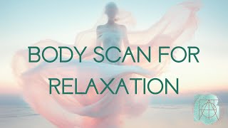 Body Scan for Relaxation [upl. by Middlesworth]