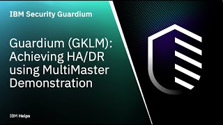 IBM Guardium GKLM Achieving HADR using MultiMaster Demonstration [upl. by Enyala]